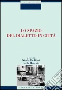 Lo spazio del dialetto in città Reso Gratuito