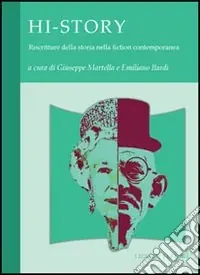 Direttamente Dal Produttore Hi-Story. Riscritture della storia nella fiction contemporanea