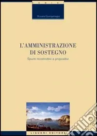 Compra Online L‘amministrazione di sostegno. Spunti ricostruttivi e propositivi