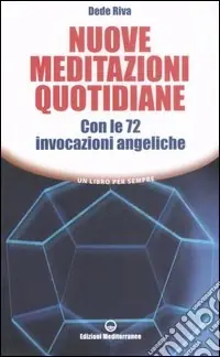 Prezzo Di Fabbrica Nuove meditazioni quotidiane. Con le 72 invocazioni angeliche