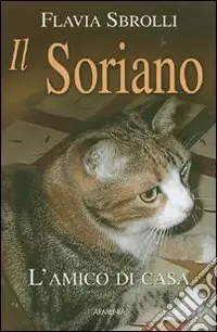Il soriano. L‘amico di casa Compra Adesso