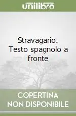 Sconto Stravagario. Testo spagnolo a fronte