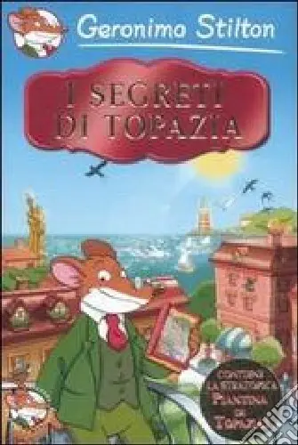 I segreti di Topazia. Ediz. illustrata Prezzo Di Fabbrica