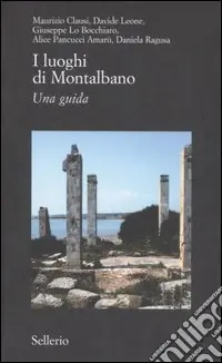 Non Perdere I luoghi di Montalbano. Una guida