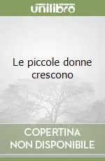 Compra Adesso Le piccole donne crescono