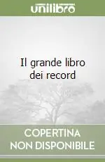 Prezzo Scontato Il grande libro dei record