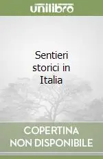 Sentieri storici in Italia Must-Have
