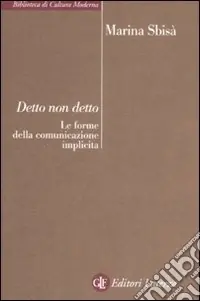 Non Perdere Detto non detto. Le forme della comunicazione implicita