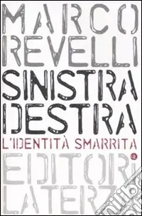 Nuovo Arrivo Sinistra destra. L‘identità smarrita