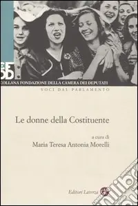 Prezzo Basso Le donne della Costituente. Con DVD