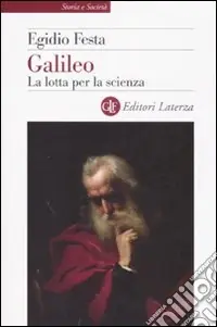 Galileo. La lotta per la scienza Prezzo Scontato