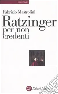 Nuovo Arrivo Ratzinger per non credenti