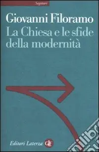 Prezzo Scontato La Chiesa e le sfide della modernità
