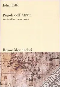 Ultime Pezzi Popoli dell‘Africa. Storia di un continente