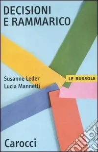 Decisioni e rammarico Bestseller