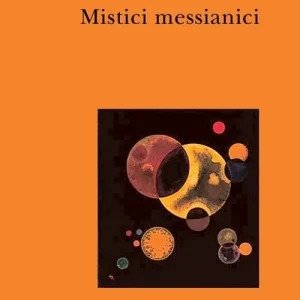 Mistici messianici Promozione Esclusiva