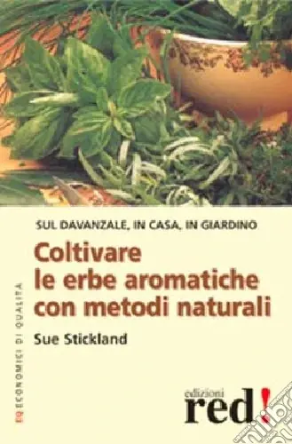 Coltivare le erbe aromatiche con metodi naturali Popolare