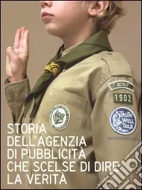 Storia dell‘agenzia di pubblicità che scelse di dire la verità Vendita Finale