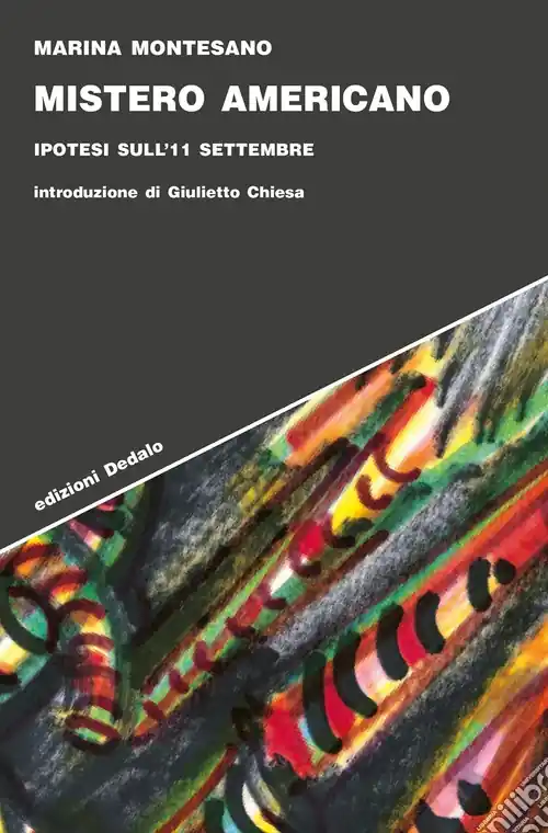 Mistero americano. Ipotesi sull‘11 settembre Compra Oggi Stesso
