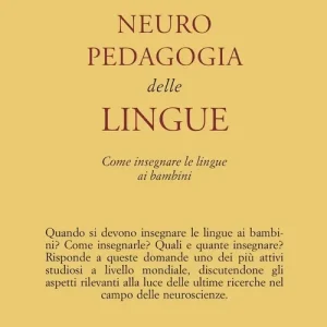 Compra Oggi Stesso Neuropedagogia delle lingue. Come insegnare le lingue ai bambini