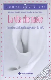 La vita che nasce. Una visione olistica della gravidanza e del parto Promo Stagionale