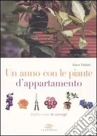 Super Prezzo Un anno con le piante d‘appartamento. Dodici mesi di consigli