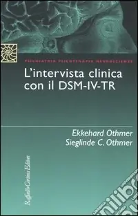 Ultima Occasione L‘intervista clinica con il DSM-IV-TR