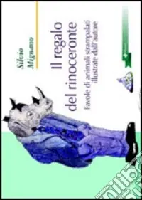 Il regalo del rinoceronte Bestseller