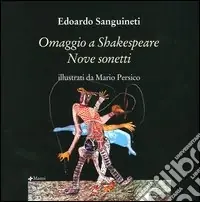 Acquista Ora Omaggio a Shakespeare. Nove sonetti. Ediz. inglese e italiana