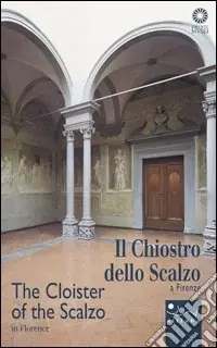 Spedizione Espresso Il Chiostro dello Scalzo. Studio e scuola di pittura. Ediz. italiana e inglese