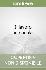 Esclusivo Il lavoro interinale