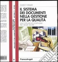 Il sistema dei documenti nella gestione per la qualità. Uno strumento essenziale per creare valore A Buon Prezzo