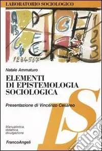 Elementi di epistemologia sociologica Compra Online