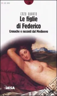 Ultima Occasione Le figlie di Federico. Cronache e racconti dal Medioevo