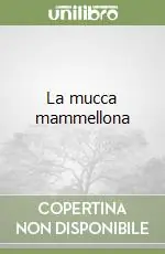 La mucca mammellona Quantità Limitata