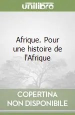 Afrique. Pour une histoire de l‘Afrique Affare