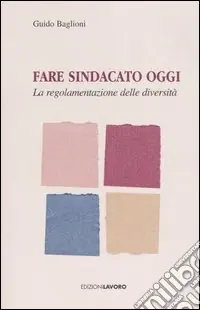 Spedizione Espresso Fare sindacato oggi. La regolamentazione delle diversità