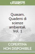 Quasam. Quaderni di scienze ambientali. Vol. 1 Promo Stagionale