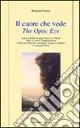 Ultimissimo Modello Il cuore che vede-The Optic Eye