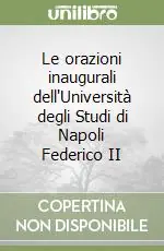 Le orazioni inaugurali dell‘Università degli Studi di Napoli Federico II Ordina Subito