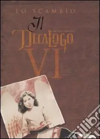 Lo scambio. Il decalogo. Vol. 6 Prezzo Conveniente