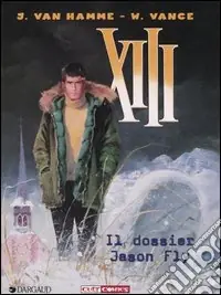 Offerta Limitata Il dossier Jason Fly. XIII. Vol. 6