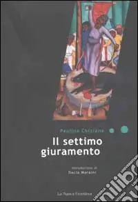 Scelto Dai Clienti Il settimo giuramento