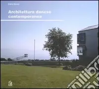 Nuovo Arrivo Architettura danese contemporanea
