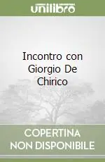 Incontro con Giorgio De Chirico Occasione