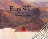 Ernst Willers. Paesaggi italiani-Italienische Landschaften Sconto