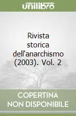 Rivista storica dell‘anarchismo (2003). Vol. 2 Offerta Limitata