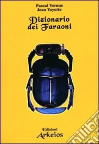Dizionario dei faraoni Ultime Pezzi