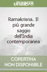 Ramakrisna. Il più grande saggio dell‘India contemporanea Popolare