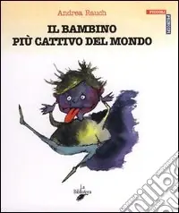 Il bambino più cattivo del mondo Vendita Finale